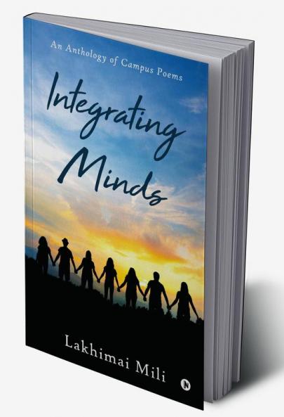 Integrating Minds : An Anthology of Campus Poems