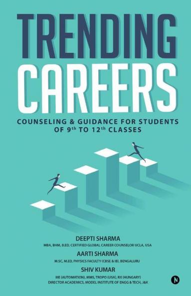 Trending Careers : Counseling And Guidance For Students Of 9Th To 12Th Classes