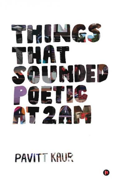 Things That Sounded Poetic At 2 Am