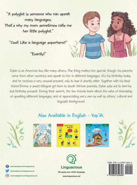 Dylan's Birthday Present / Dylan-am Cikiutaa Anutiillrani - Bilingual Yup'ik and English Edition
