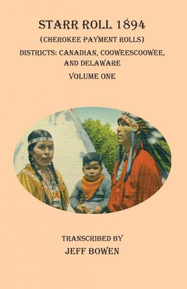 Starr Roll 1894 (Cherokee Payment Rolls)     Volume One
