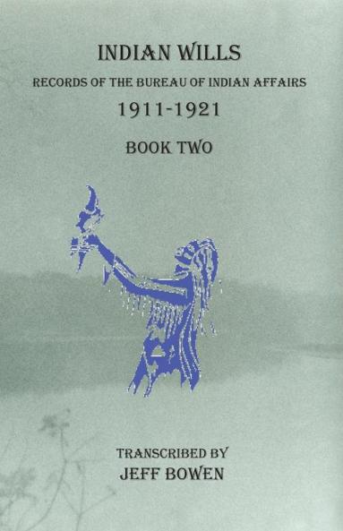 Indian Wills 1911-1921   Book Two