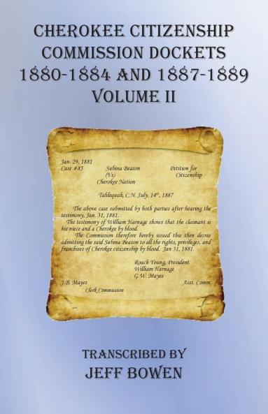 Cherokee Citizenship Commission Dockets  Volume II
