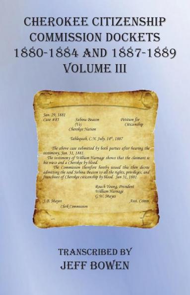 Cherokee Citizenship Commission Dockets  Volume III