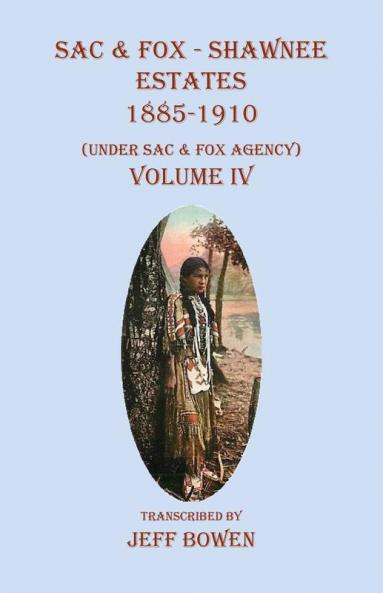 Sac & Fox - Shawnee Estates 1885-1910
