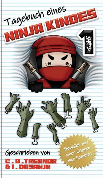 Tagebuch Eines Ninja Kindes: Bewölkt Mit Einer Chance Auf Zombies