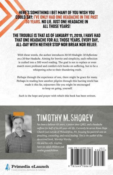 30/30 Hindsight: 30 Reflections on a 30-Year Headache: 30 Reflections on a 30-Year Headache