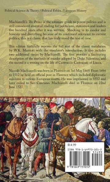The Prince - Special Edition with Machiavelli's Description of the Methods of Murder Adopted by Duke Valentino & the Life of Castruccio Castracani