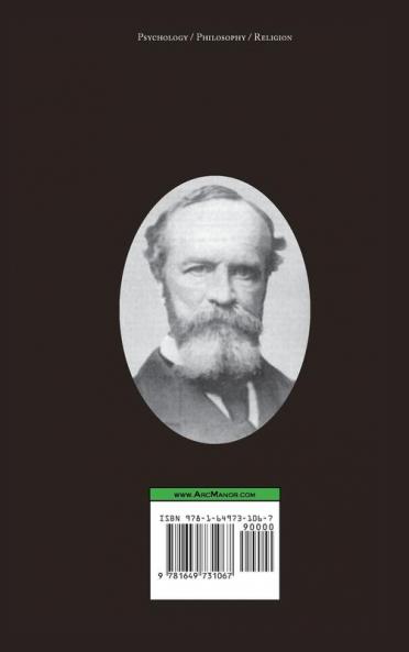 The Varieties of Religious Experience - A Study in Human Nature