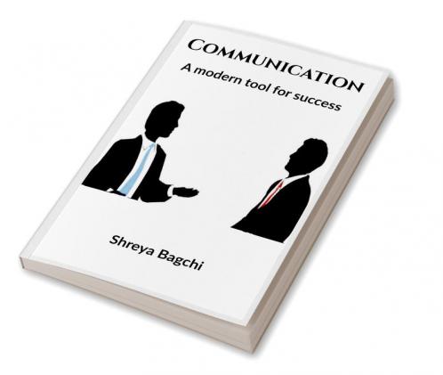 Communication : A modern tool for success