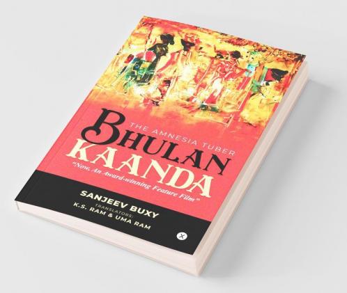 Bhulan Kaanda : The Amnesia Tuber