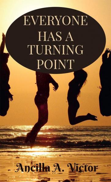 Everyone Has A Turning Point