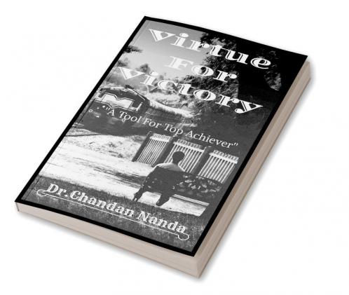 Virtue For Victory : A Tool For Top Achiever
