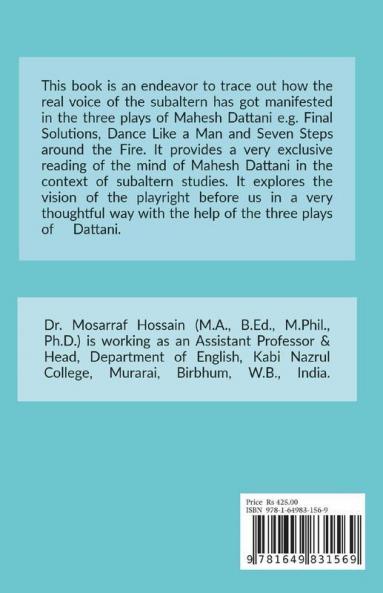 Reconsidering The Subaltern In Three Plays Of Mahesh Dattani: Final Solutions Dance Like A Man Seven Steps Around The Fire