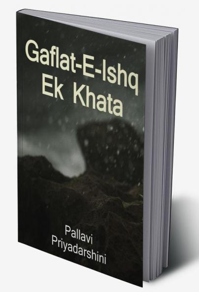 Gaflat-e-ishq ek khata / गफलत-ए-इश्क एक खता
