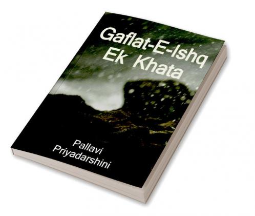Gaflat-e-ishq ek khata / गफलत-ए-इश्क एक खता