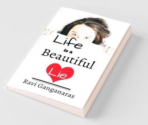 Life Is A Beautiful Lie