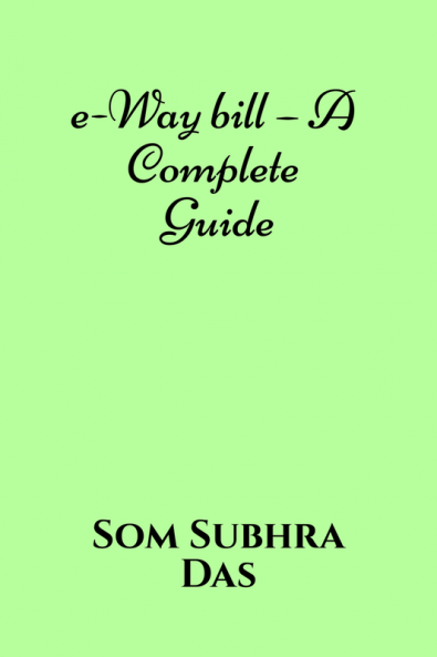 e-Way bill – A Complete Guide