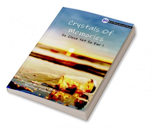Crystals Of Memories - So Close Yet So Far