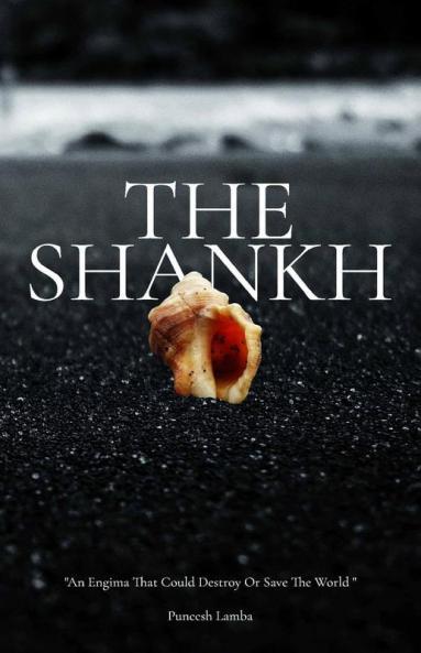 The Shankh An Enigma That Could Destroy Or Save The World