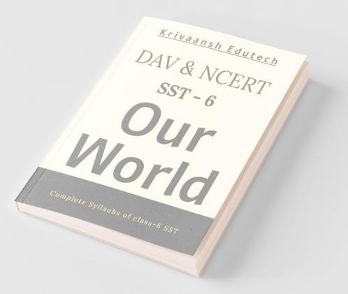 Ncert & Dav Our World (Sst) Class-6: Best Book For Social Science Class-6