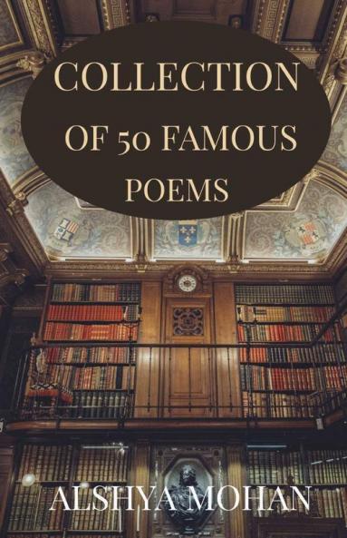 Collection Of 50 Famous Poems