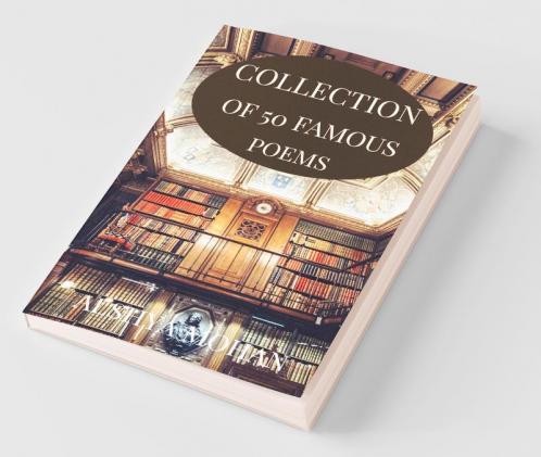 Collection Of 50 Famous Poems