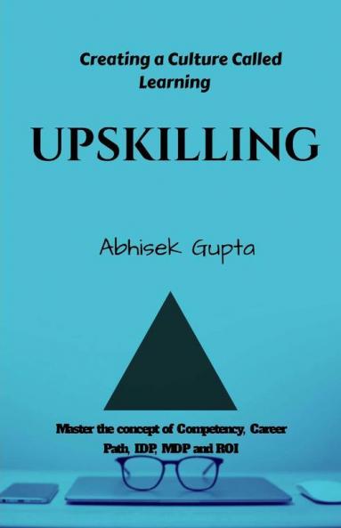 Upskilling: Create A Learning Organization