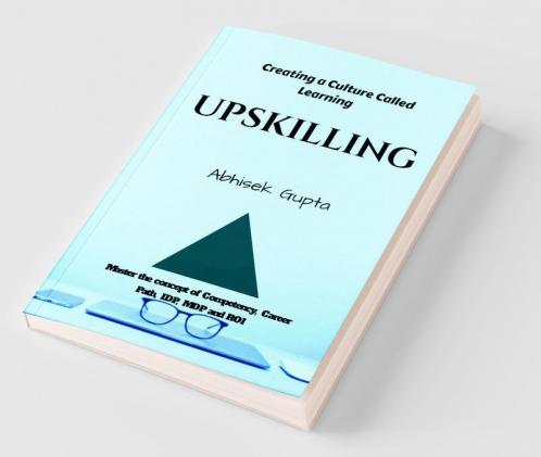 Upskilling: Create A Learning Organization