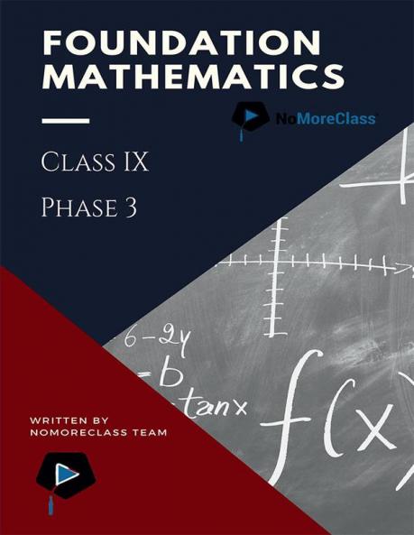 Foundation Mathematics Class IX (Phase 3)