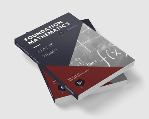 Foundation Mathematics Class IX (Phase 3)