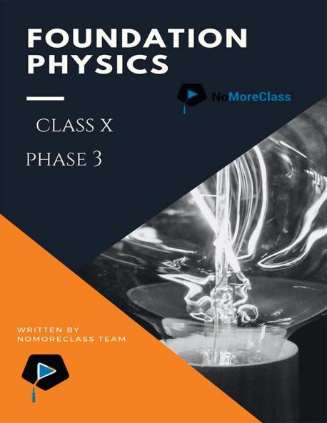 Foundation Physics Class X (Phase 3)