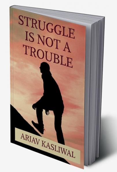 Struggle is not a Trouble