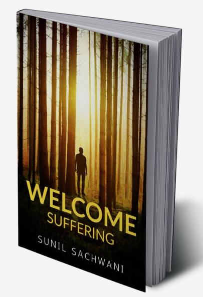 WELCOME SUFFERING