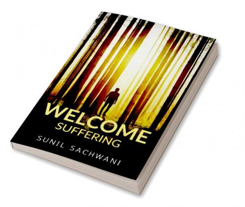WELCOME SUFFERING