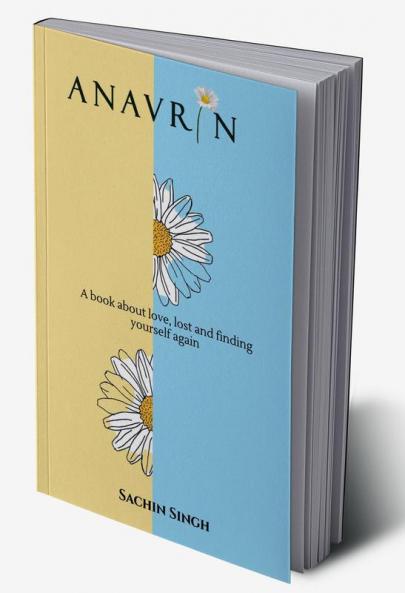 Anavrin : A book about love lost and finding yourself again