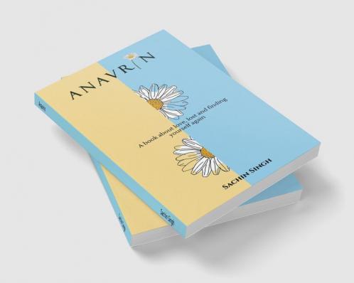 Anavrin : A book about love lost and finding yourself again