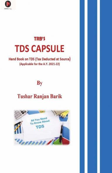 Tds Capsule Hand Book On Tds (Tax Deducted At Sources)