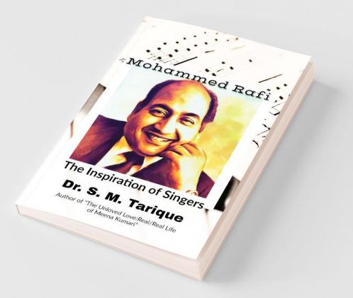 Mohammed Rafi The Inspiration Of Singers
