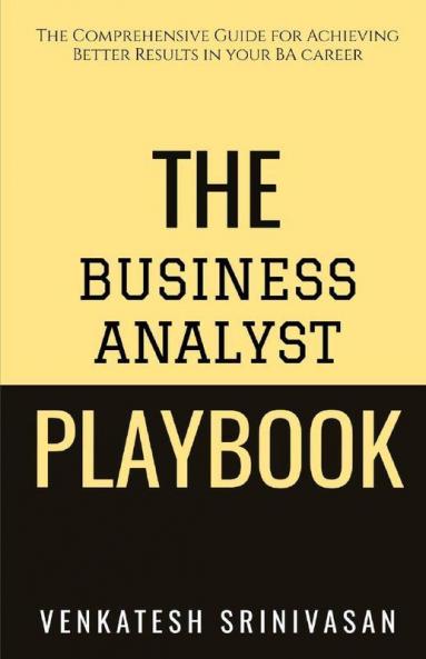 The Business Analyst Playbook