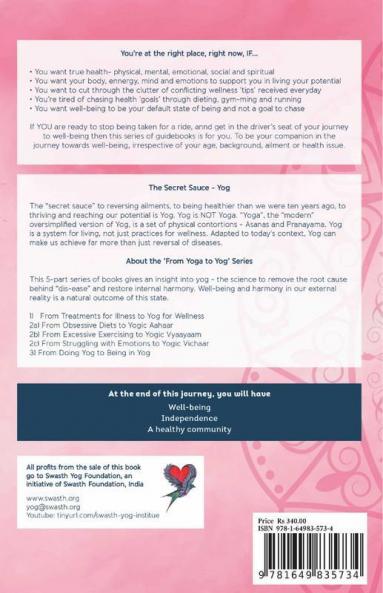 From Excessive Exercising To Yogic Vyaayaam: Stop Putting Your Body Through Exhaustion And Start Doing Enjoyable Healing Yogic Vyaayaam Practices Peacefully.