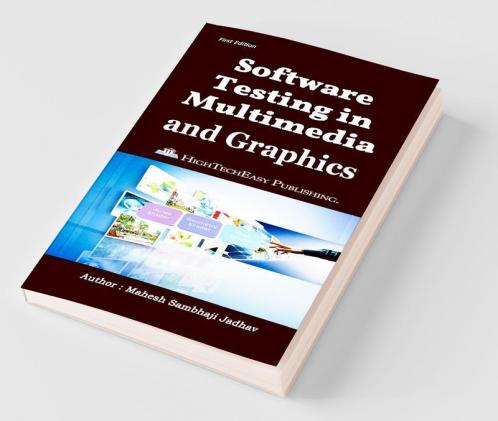 Software Testing In Multimedia And Graphics
