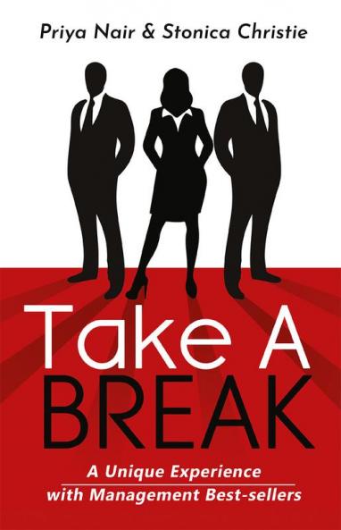 Take a Break : A Unique Experience with Management Best Sellers