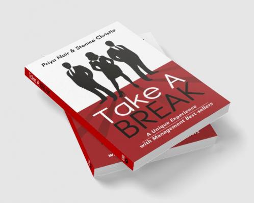 Take a Break : A Unique Experience with Management Best Sellers