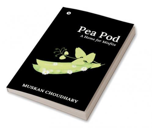 Pea Pod : A Home for Misfits