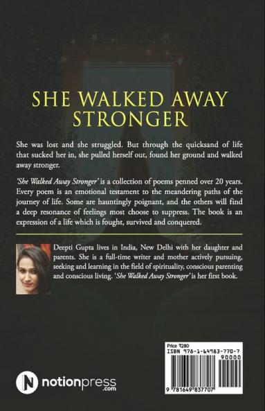 She Walked Away Stronger : An Emotional Journey through a Poetic Landscape