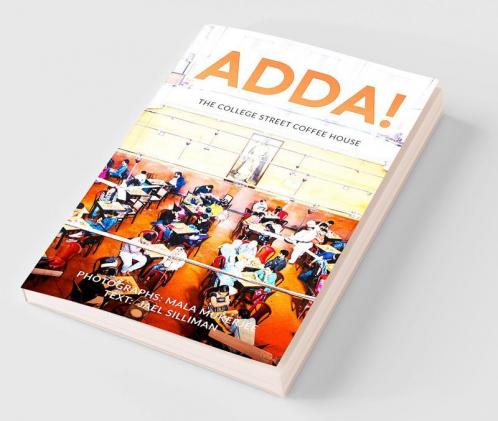 ADDA! : The College Street Coffee House