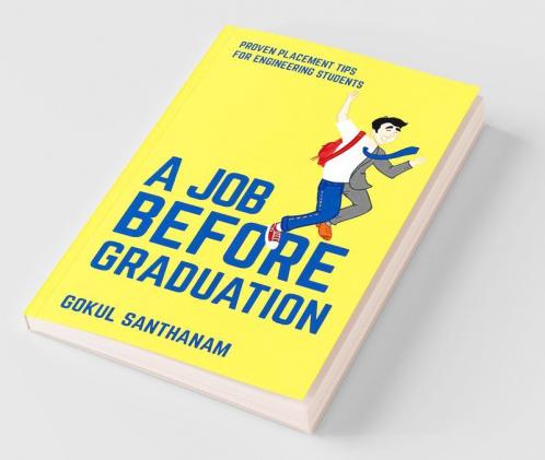 A Job Before Graduation: Proven Placement Tips For Engineering Students