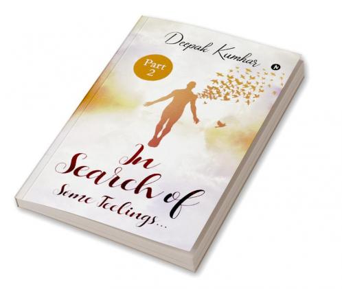 In Search of Some Feelings… : Part 2