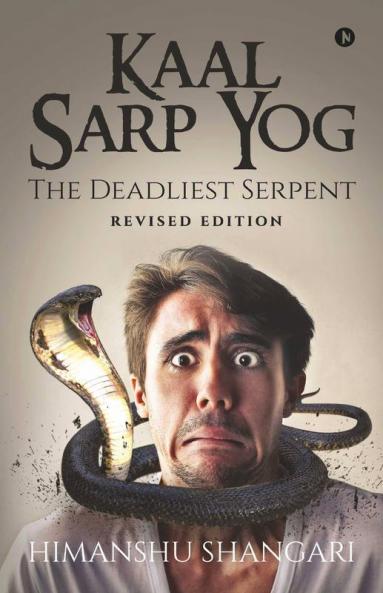 Kaal Sarp Yog: The Deadliest Serpent